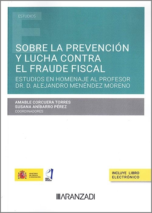 Sobre la prevención y lucha contra el fraude fiscal (DÚO) "Estudios en homenaje al profesor Dr. D. Alejandro Menéndez Moreno."