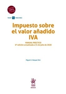 Impuesto sobre el valor añadido IVA. Manual práctico