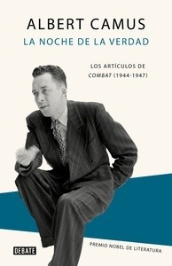Noche de la verdad, La. Los artículos de Combat (1944-1947)