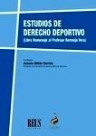 Estudios de Derecho deportivo "Libro homenaje al profesor Bermejo Vera"