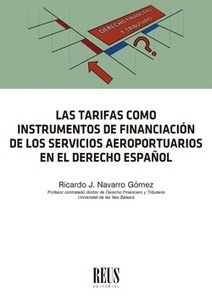 Tarifas como instrumentos de financiación de los servicios aeroportuarios en el derecho español