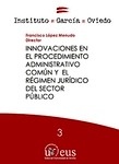 Innovaciones en el procedimiento administrativo común y el régimen jurídico del sector público