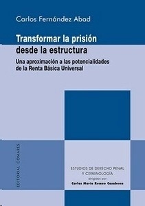 Transformar la prisión desde la estructura. Una aproximación a las potencialidades de la renta básica universal