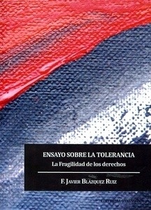 Ensayo sobre la tolerancia "La fragilidad de los derechos"