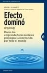 Efecto dominó "Cómo los emprendedores sociales propagan la innovación por todo el mundo"