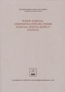 Poder judicial, administración del poder judicial, postulación y justicia