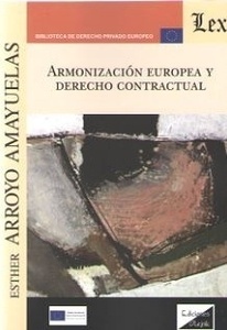 Armonización europea y derecho contractual.