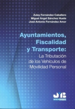 Ayuntamientos, fiscalidad y transporte: la tributación de los vehículos de movilidad personal