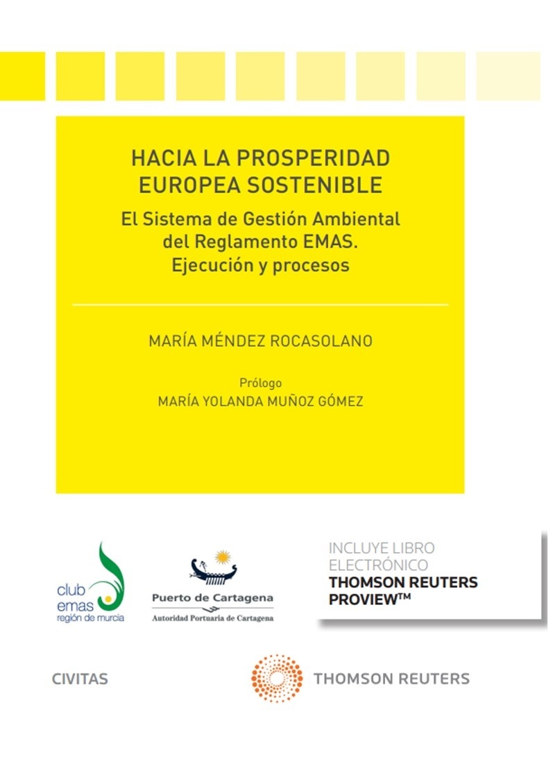 Hacia la prosperidad europea sostenible (DÚO) "El sistema de gestión ambiental del reglamento EMAS. Ejecución y procesos"