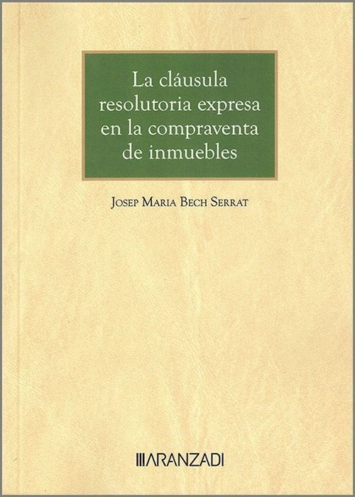 La cláusula resolutoria expresa en la compraventa de inmuebles