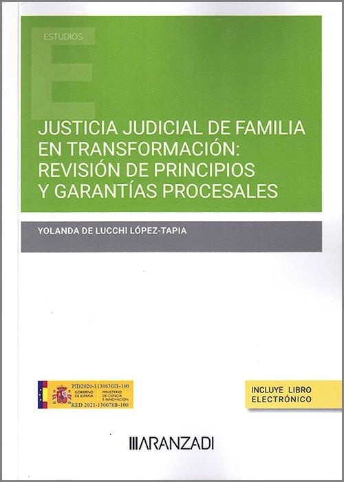 Justicia judicial de familia en transformación: Revisión de principios y garantías procesales (Papel + e-book)