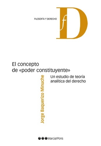 El Concepto de poder constituyente "Un estudio de teoría analítica del derecho"