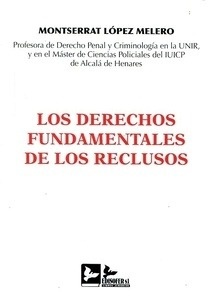 Derechos fundamentales de los reclusos, Los