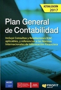Plan General de Contabilidad (Actualización 2017) "Texto legal completo"