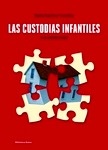 Custodias infantiles, Las "Una mirada actual"