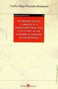 Criterios sociales y laborales en la contratación pública bajo la Ley 9/2017, de 8 de Noviembre, de contratos de