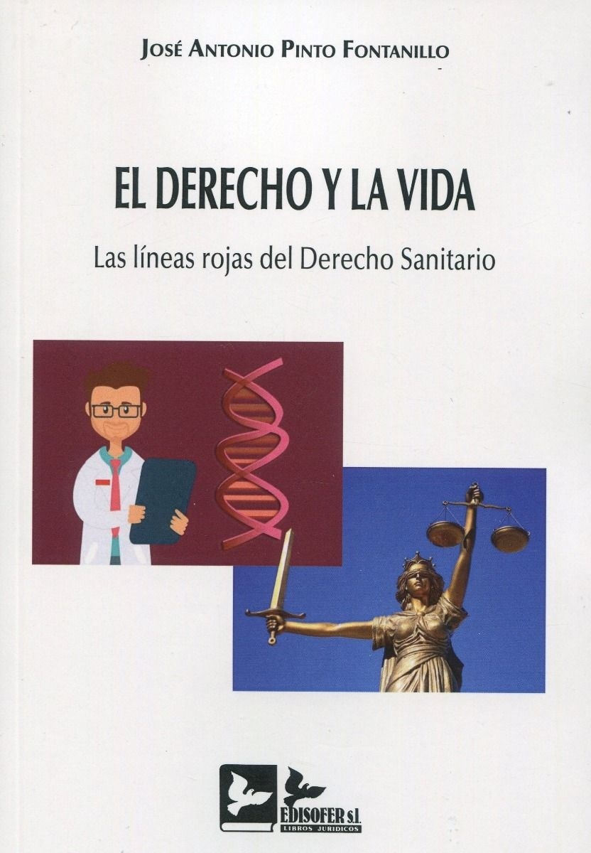 Derecho y la vida. Las líneas rojas del Derecho Sanitario