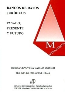 Bancos de datos jurídicos "Pasado, presente y futuro"