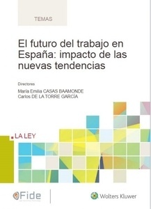 Futuro del trabajo en España, El: impacto de las nuevas tendencias