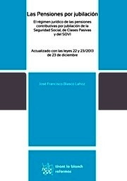 Pensiones por jubilación, Las "El régimen jurídico de las pensiones contributivas por jubilación de la Seguridad Social"