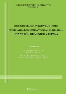 Fomento del cooperativismo como alternativa económica y social sostenible: Un visión de México y España