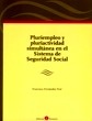 Pluriempleo y pluriactividad simultánea en el Sistema de Seguridad Social