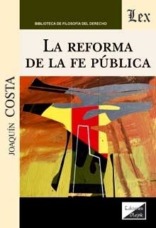 Reforma de la fe pública, La