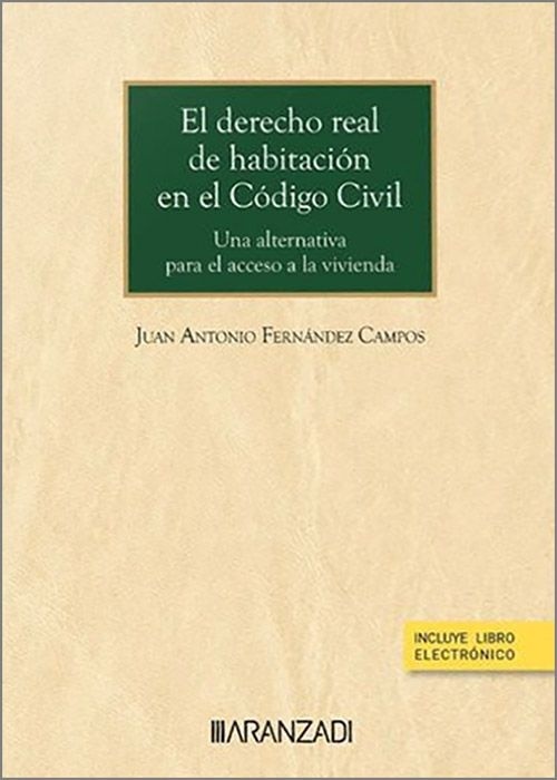 Derecho real de habitación en el código civil. Una alternativa para el acceso a la vivienda