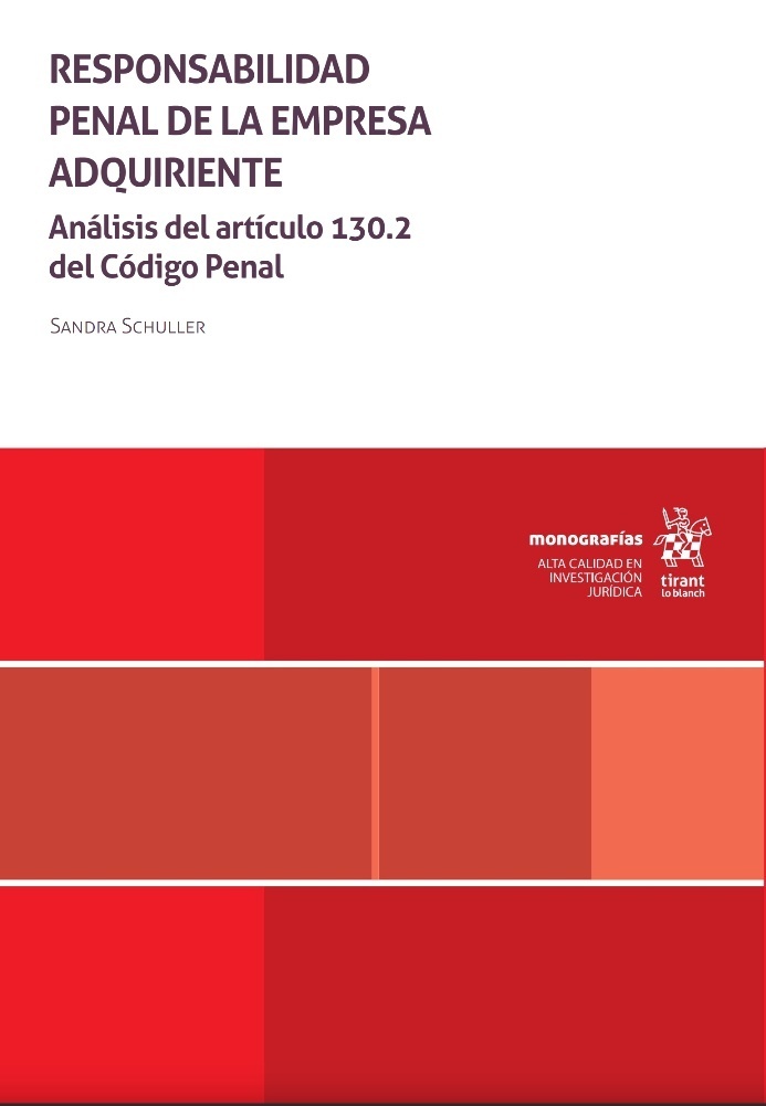 Responsabilidad penal de la empresa adquiriente. Análisis del artículo 130.2 del Código Penal