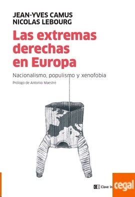 Extremas derechas en Europa, Las. Nacionalismo, populismo y xenofobia