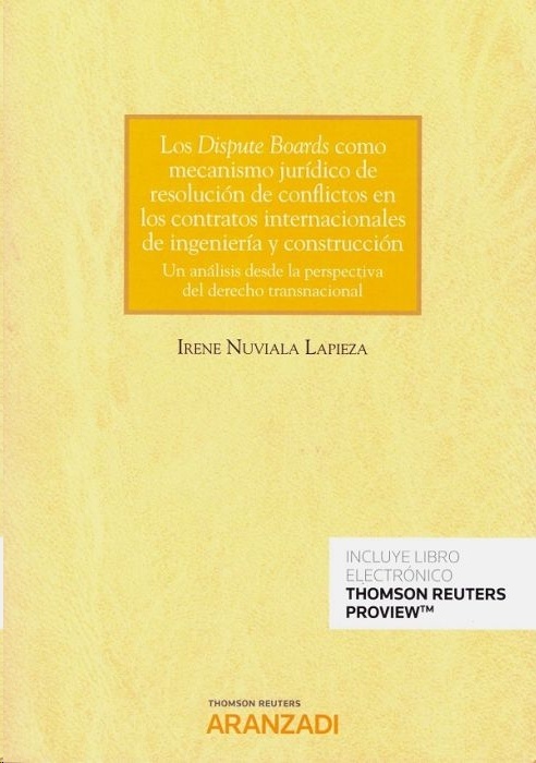 Dispute boards como mecanismo jurídico de resolución de conflictos en los contratos internacionales de "ingeniería y construcción"