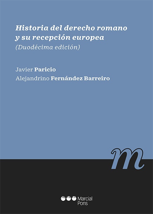 Historia del Derecho romano y su recepción europea