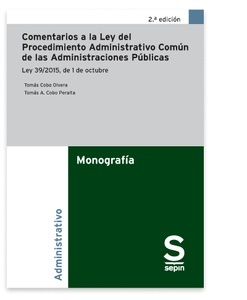 Comentarios a la Ley del Procedimiento Administrativo Común de las Administraciones Pública