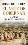 Arte de gobernar. Manual del buen gobierno, El