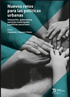 Nuevos retos para las políticas urbanas "Innovación gobernanza, servicios municipales y políticas sectoriales"