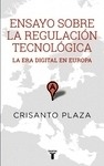 Ensayo sobre la regulación tecnológica "La era digital en Europa"