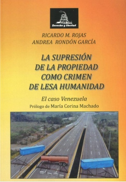 Supresión de la propiedad como Crimen de Lesa Humanidad. El caso Venezuela