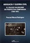 Abogacía y Guerra civil. El Colegio valenciano en perspectiva comparada (1936-1941)