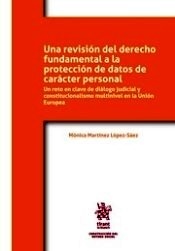 Una revisión del derecho fundamental a la protección de datos de carácter personal