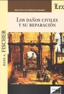 Daños civiles y su reparación, Los