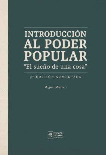 Introducción al poder popular. Ed. 2020. "el sueño de una cosa"