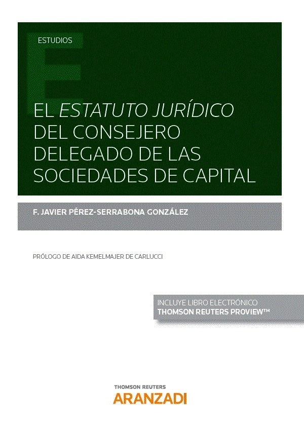 Estatuto jurídico del consejero delegado de las sociedades de capital