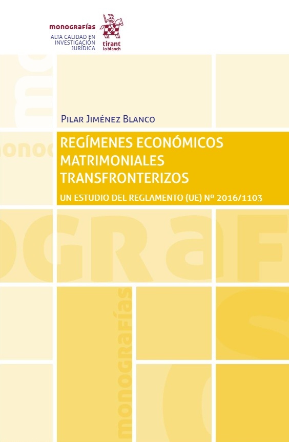 Regímenes económicos matrimoniales transfronterizos. Un estudio del reglamento (UE) Nº 2016/1103