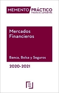 Memento práctico Mercados Financieros. Banca, Bolsa y Seguros 2020-2021
