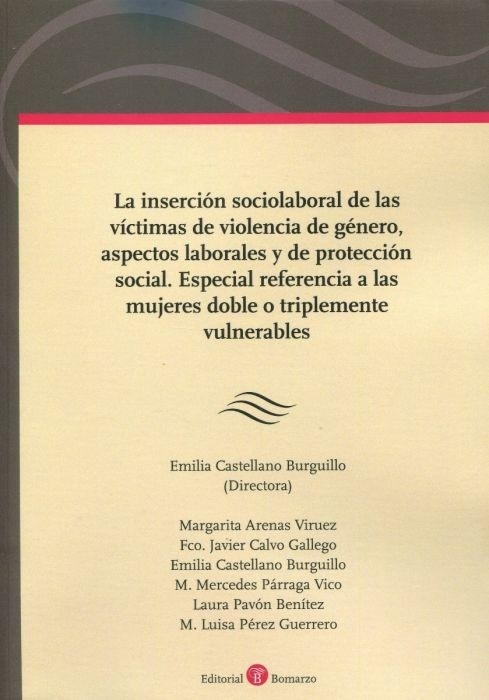 Inserción sociolaboral de las víctimas de violencia de género, aspectos laborales y de protección social, La "Especial referencia a las mujeres dobre o triplemente vulneradas"