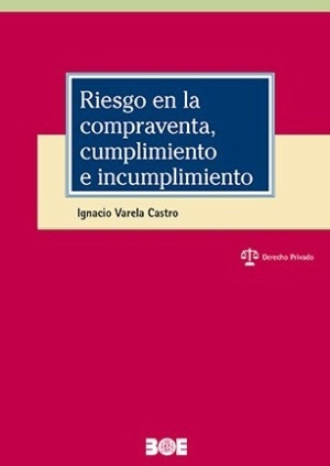 Riesgo en la compraventa, cumplimiento e incumplimiento