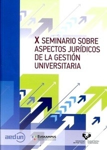 X Seminario sobre aspectos jurídicos de la gestión universitaria