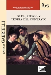 Alea, riesgo  teoría del contrato