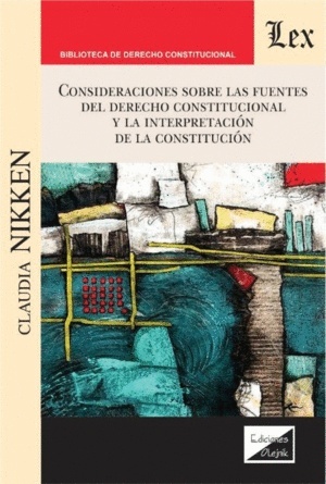 Consideraciones sobre las fuentes del Derecho Constitucional