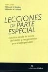 Lecciones de parte especial "Estudios desde la teoria del delito y las garantias procesales penales"